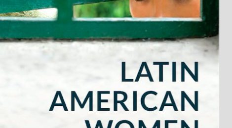 LATIN AMERICAN WOMEN’S FILMMAKING: A MANIFESTO